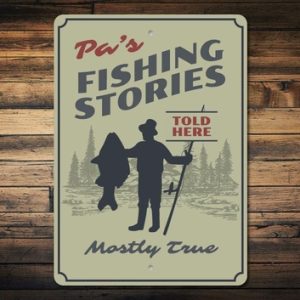 Pa's Fishing Stories Sign
